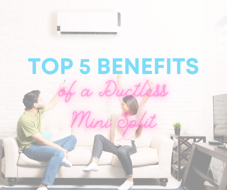 Top 5 Benefits of a Ductless Mini Split: A Comprehensive Review